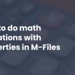 Math operations with properties in M-Files feature